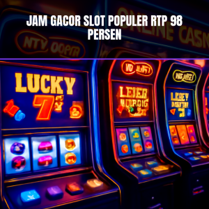 Jam gacor slot populer RTP 98 persen