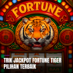 Trik jackpot fortune tiger